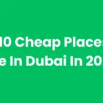 Top 10 Cheap Areas To Live In Dubai In 2025