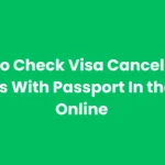 How To Check UAE Visa Cancellation Status With Passport