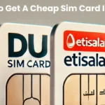 How Much Does it Cost to Get a SIM Card in Dubai?