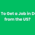 How To Get a Job in Dubai from the US?