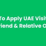 How To Apply UAE Visit Visa For Friend & Relative Online